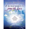 Z roba smrti v pravi jaz